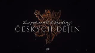 Zapomenutí dobrodruzi českých dějin (3)