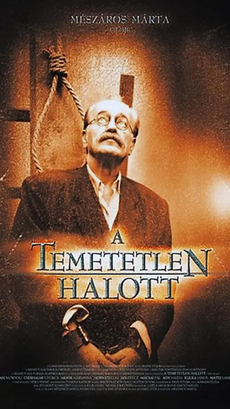 Nepohřbený muž (A Temetetlen hallott), 2004 - fotogaléria