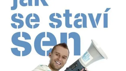 Jak se staví sen