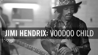 Jimi Hendrix: Voodoo Child