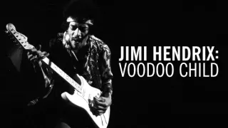 Jimi Hendrix: Voodoo Child