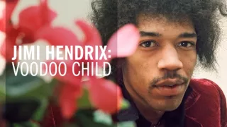 Jimi Hendrix: Voodoo Child