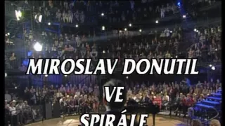 Miroslav Donutil v Spirále