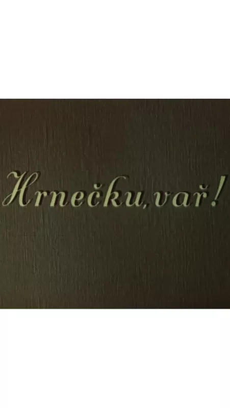 Hrnečku, vař!, 1953 - fotogaléria
