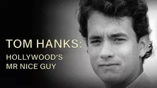 Tom Hanks, slušňák z Hollywoodu