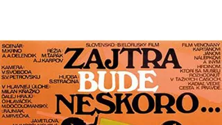 Zajtra bude neskoro