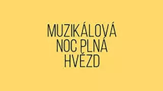 Muzikálová noc plná hvězd
