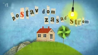 Postav dom, zasaď strom