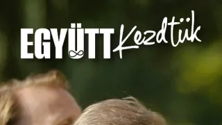 Együtt kezdtük