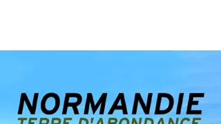 Normandie, země hojnosti