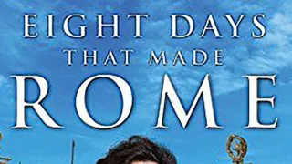 8 dní, které stvořily Řím (5/8)