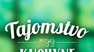 Tajomstvo mojej kuchyne