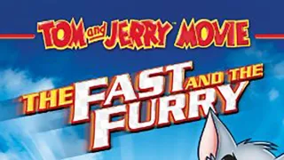 Tom a Jerry: Rýchlo a chlpato