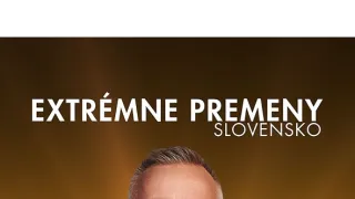 Extrémní proměny Slovensko