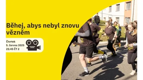 Běhej, abys nebyl znovu vězněm