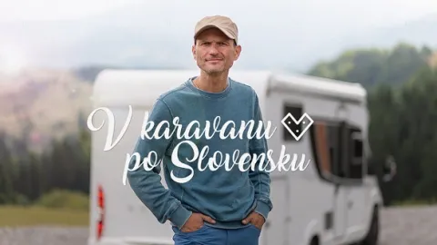 V karavanu po Slovensku (1/6)