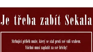 Je třeba zabít Sekala