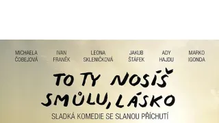 Smolu nosíš ty, láska
