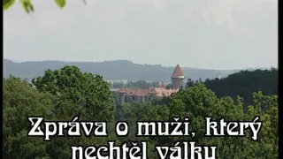 Zpráva o muži, který nechtěl válku