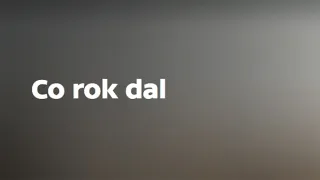 Co rok dal