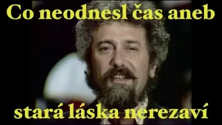 Co neodnesl čas