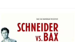 Schneider vs. Bax