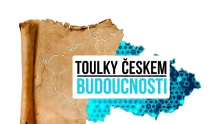 Toulky Českem budoucnosti V