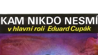 Kam nikdo nesmí