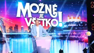 Možné je všetko!