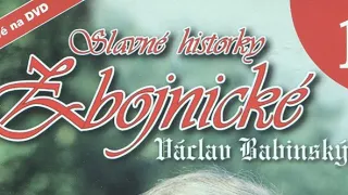 Slavné historky zbojnické (1)