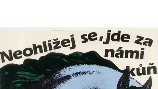 Neohlížej se, jde za námi kůň
