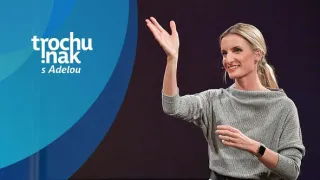 Trochu inak s Adelou