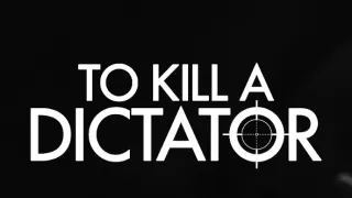 Zabijte diktátora