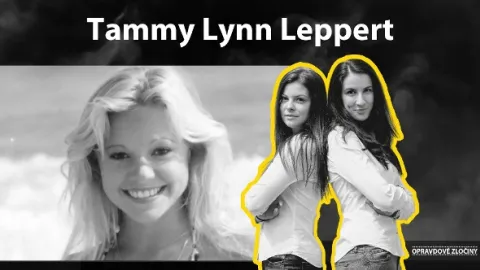 Opravdové zločiny: Tammy Lynn Leppert