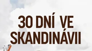 30 dní ve Skandinávii