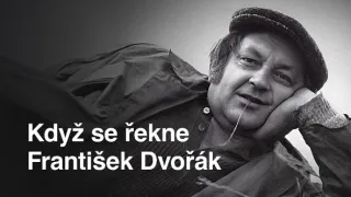 Když se řekne František Dvořák