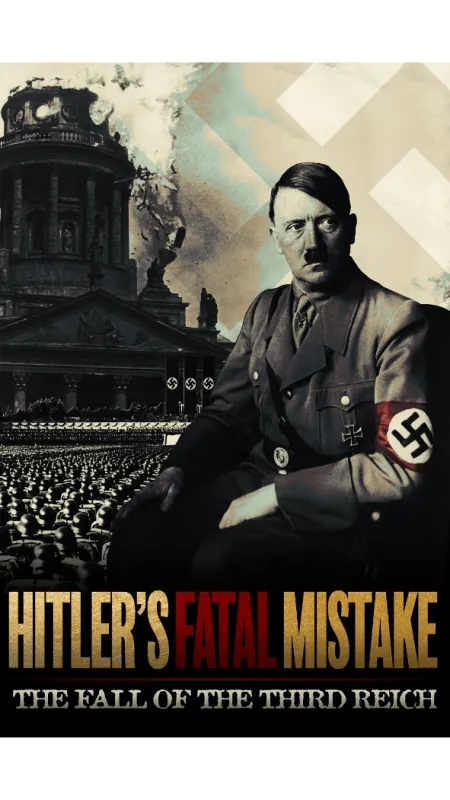Hitlerova osudová chyba (Hitler’s Fatal Mistake: The Fall of the Third Reich), 2020 - fotogaléria