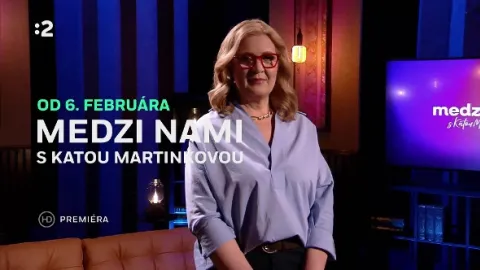 Medzi nami s Katou Martinkovou
