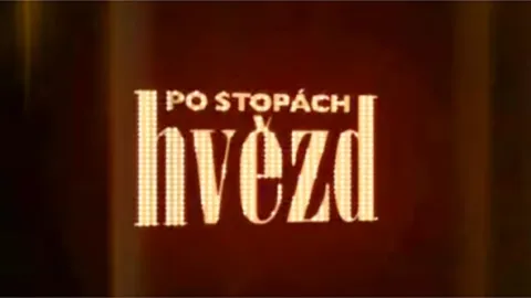 Po stopách hvězd