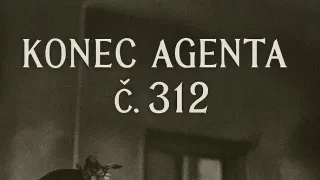 Konec agenta č. 312