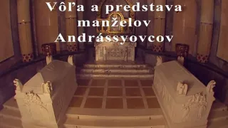 Vôľa a predstava manželov Andrássyovcov