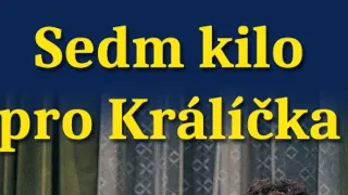 Sedm kilo pro Králíčka