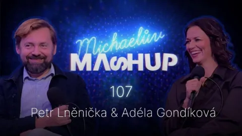 Mashup: Adéla Gondíková & Petr Lněnička