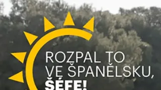 Rozpal to ve Španělsku, šéfe!