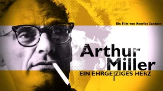 Arthur Miller, muž svojho storočia