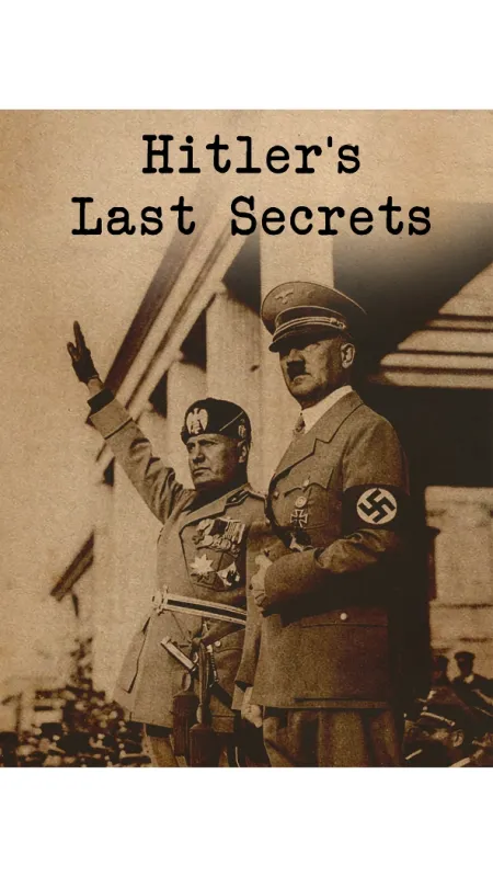 Hitlerova poslední tajemství (Hitler’s Last Secrets), 2014 - fotogaléria
