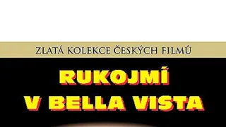 Rukojmí v Bella Vista