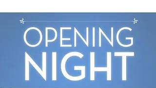 Opening Night