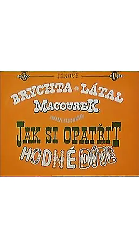 Jak si opatřit hodné dítě, 1965 - fotogaléria