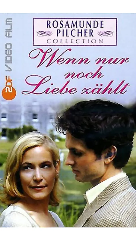 Rosamunde Pilcher: To hlavní je láska (Rosamunde Pilcher: Wenn nur noch Liebe zählt), 2002 - fotogaléria